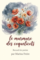 Le murmure des coquelicots (French Edition) B0GVG92VQR Book Cover