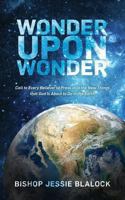 Wonder Upon Wonder 1581581823 Book Cover