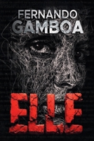 ELLE: Jusqu'à la mort, tout n'est que mensonge B0H3DZMMQQ Book Cover