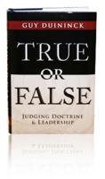 True or false: Judging doctrine and leadership 0929400038 Book Cover