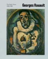 Georges Rouault: The Early Years 1903-1920 0853316392 Book Cover