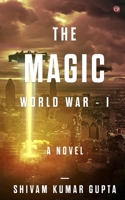 The Magic World War - 1 9390047064 Book Cover