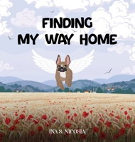Finding My Way Home 1917336578 Book Cover