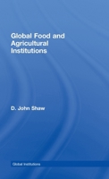 Global Food and Agricultural Institutions 0415445043 Book Cover