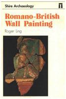 Romano-British Wall Painting (Shire Archaeology) 0852637152 Book Cover