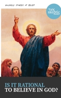 Is it Rational to Believe in God?: unlikely stories of belief B0GLZG21F6 Book Cover