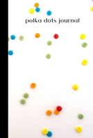 polka dots journal: small lined Polka dot Notebook / Travel Journal to write in (6'' x 9'') 120 pages 1693157187 Book Cover