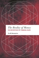 The Reality of Money: The Metaphysics of Financial Value 1783482354 Book Cover