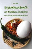 Roadrunner's Rezepte f�r Fr�hst�ck und Brunch: Eine kulinarische Liebeserkl�rung an New Mexico 1497518601 Book Cover