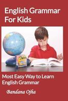 English Grammar for Kids: Most Easy Way to learn English Grammar 1973575833 Book Cover