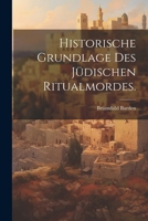 Historische Grundlage des jüdischen Ritualmordes. 1022629131 Book Cover