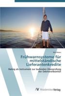 Frühwarnsysteme für mittelständische Lieferantenkredite 3639444442 Book Cover