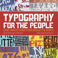Typography for the People: Hand-Painted Signs from Around the World Plus 15 Free Fonts 1600614647 Book Cover