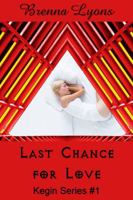 Last Chance for Love: Includes: In Her Ladyship's Service, Graham: Training the Earth-Born Lord, and Earth-Born Lord 1946004839 Book Cover
