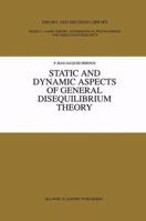 Static and Dynamic Aspects of General Disequilibrium Theory 1461378680 Book Cover