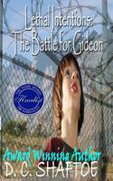 Lethal Intentions: The Battle for Gideon 0968412769 Book Cover