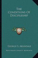 The Conditions Of Discipleship 1162901233 Book Cover