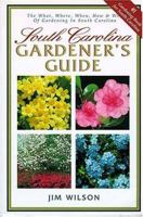South Carolina Gardener's Guide 1888608102 Book Cover