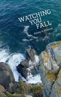 Watching You Fall 1999710215 Book Cover