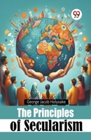 The Principles of Secularism 9367149034 Book Cover