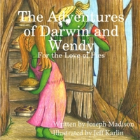 The Adventures of Darwin and Wendy : For the Love of Pies 0578707152 Book Cover