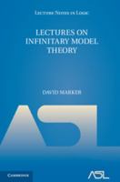 Lectures on Infinitary Model Theory 1107181933 Book Cover