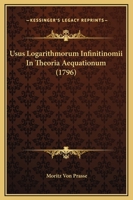 Usus Logarithmorum Infinitinomii In Theoria Aequationum (1796) 1141364166 Book Cover
