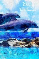 Dancing Dolphins Tarot Journal: Travel Tarot Journal. 100 Pages in This 6x9 Mini Journal That Includes Card of the Day and 3 Card Reading and a Quick Reference Section 1723184241 Book Cover