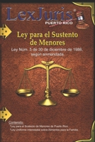 Ley para el Sustento de Menores.: Ley Núm. 5 de 30 de diciembre de 1986, según enmendada. (Spanish Edition) B08KH2KDKK Book Cover