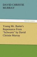 Young Mr. Barter's Repentance 151432332X Book Cover