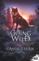 On ne brise pas les crocs d'un loup: Going Wild, T5 (French Edition) B0BJ6DXLSD Book Cover