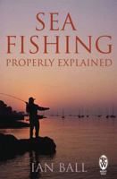 Sea Fishing Properly Explained 071602201X Book Cover