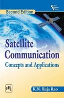 SATELLITE COMMUNICATION: Concepts and Applications 8120347250 Book Cover