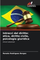 Intrecci del diritto: etica, diritto civile, psicologia giuridica (Italian Edition) 620840309X Book Cover