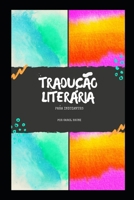 Tradução Literária para Iniciantes: Com textos para prática tradutória B08BVY14ZQ Book Cover