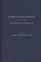 Intercountry Adoption: A Multinational Perspective 0275932877 Book Cover