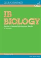 IB Biology - Option A: Human Nutrition and Health Standard Level 1904534643 Book Cover
