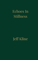 Echoes In Stillness B0H9BL6R24 Book Cover