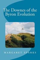 The Downes of the Byron Evolution 1719469504 Book Cover