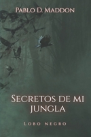 Secretos de mi Jungla: Lobo Negro 109961287X Book Cover