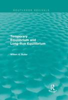 Temporary Equilibrium and Long-Run Equilibrium (Routledge Revivals) 1138016683 Book Cover