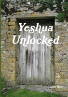Yeshua Unlocked 1291232850 Book Cover