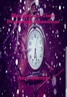 Moments in Time Featuring: Grandmas 1304012441 Book Cover