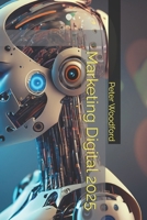 Marketing Digital 2025 (Spanish Edition) B0DSPZSQ7M Book Cover