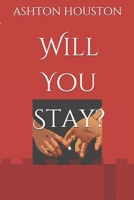 Will You Stay? 108891005X Book Cover