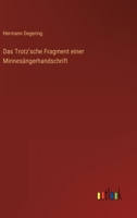 Das Trotz'sche Fragment einer Minnesängerhandschrift 3368452088 Book Cover