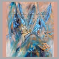 Cuando despiertan las alas: Un vuelo hacia el alma humana (Libros poéticos) B0G4KBM454 Book Cover