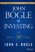John Bogle on Investing: The First 50 Years 0071364382 Book Cover