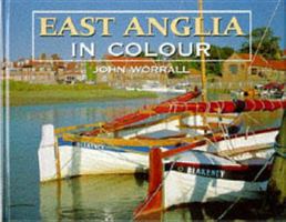 East Anglia in Colour 0711024545 Book Cover