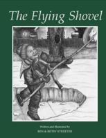 The Flying Shovel 0991056329 Book Cover